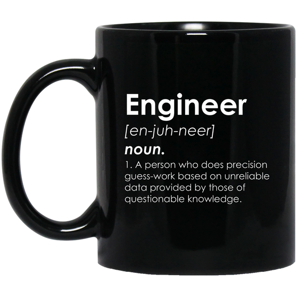 Engineer Definition Mug | Engineer Gifts | Engineer 11 oz. Black Mug