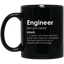 Engineer Definition Mug | Engineer Gifts | Engineer 11 oz. Black Mug