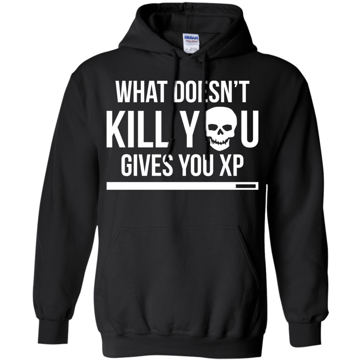 What Doesn't Kill You Gives You XP - RPG Video Gaming Pullover Hoodie