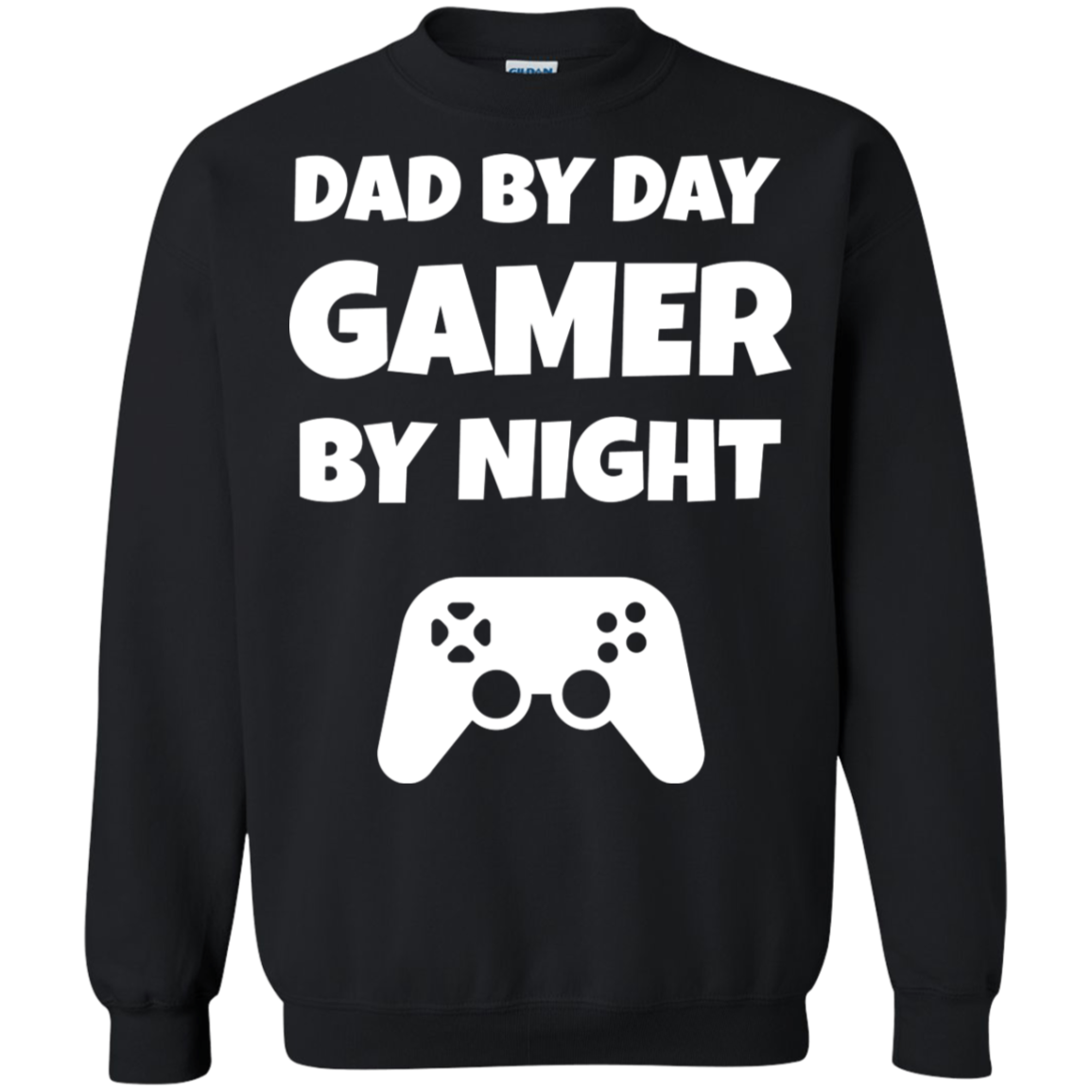 Dad By Day Gamer By Night Video Gamer Crewneck Pullover Sweatshirt  8 oz.