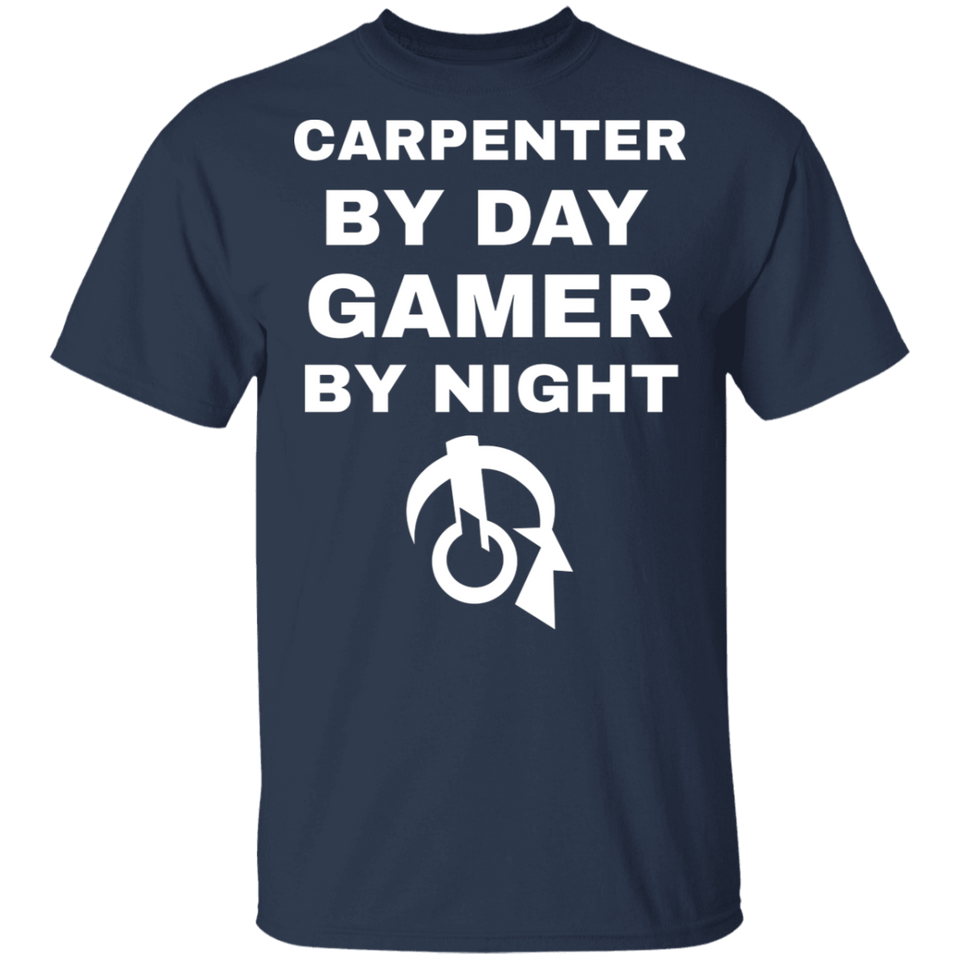 Carpenter By Day Gamer By Night T-Shirt