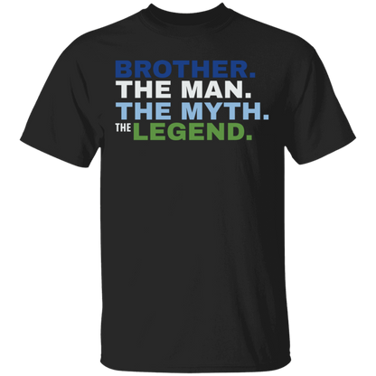 Brother The Man The Myth The Legend T-Shirt