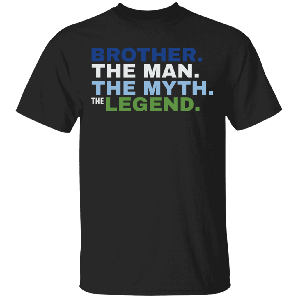 Brother The Man The Myth The Legend T-Shirt