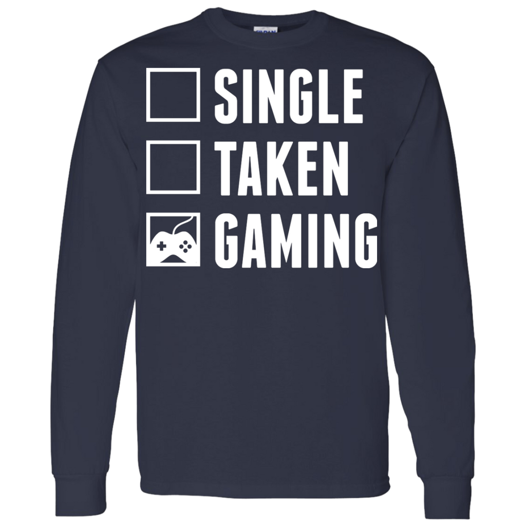 Single Taken Gaming - Video Gaming Shirt