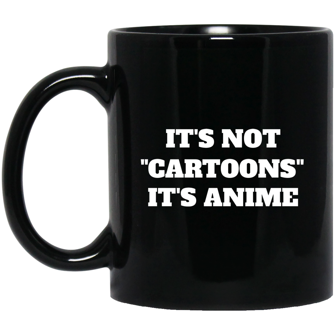 It's Not Cartoons It's Anime Anime Mug | Anime Gift Cup | Anime Coffee Mug | Anime Merch | 11oz Kawaii Mug