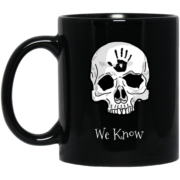 Dark Brotherhood We Know 11 oz. Black Mug