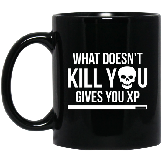 What Doesn't Kill You Gives You XP 11 oz. Black Mug