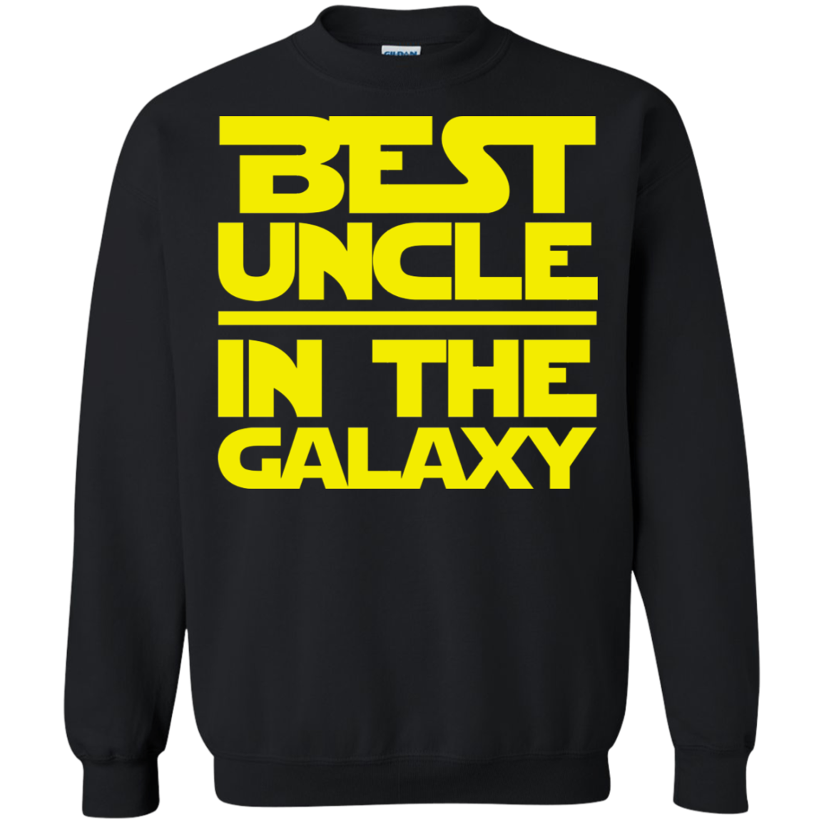 Best Uncle In The Galaxy Crewneck Pullover Sweatshirt  8 oz.