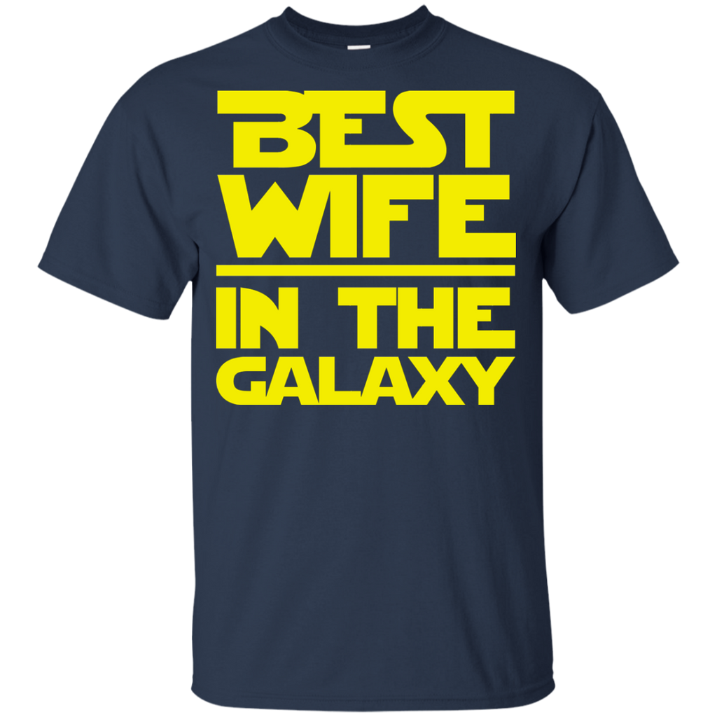 Best Wife In The Galaxy Shirt