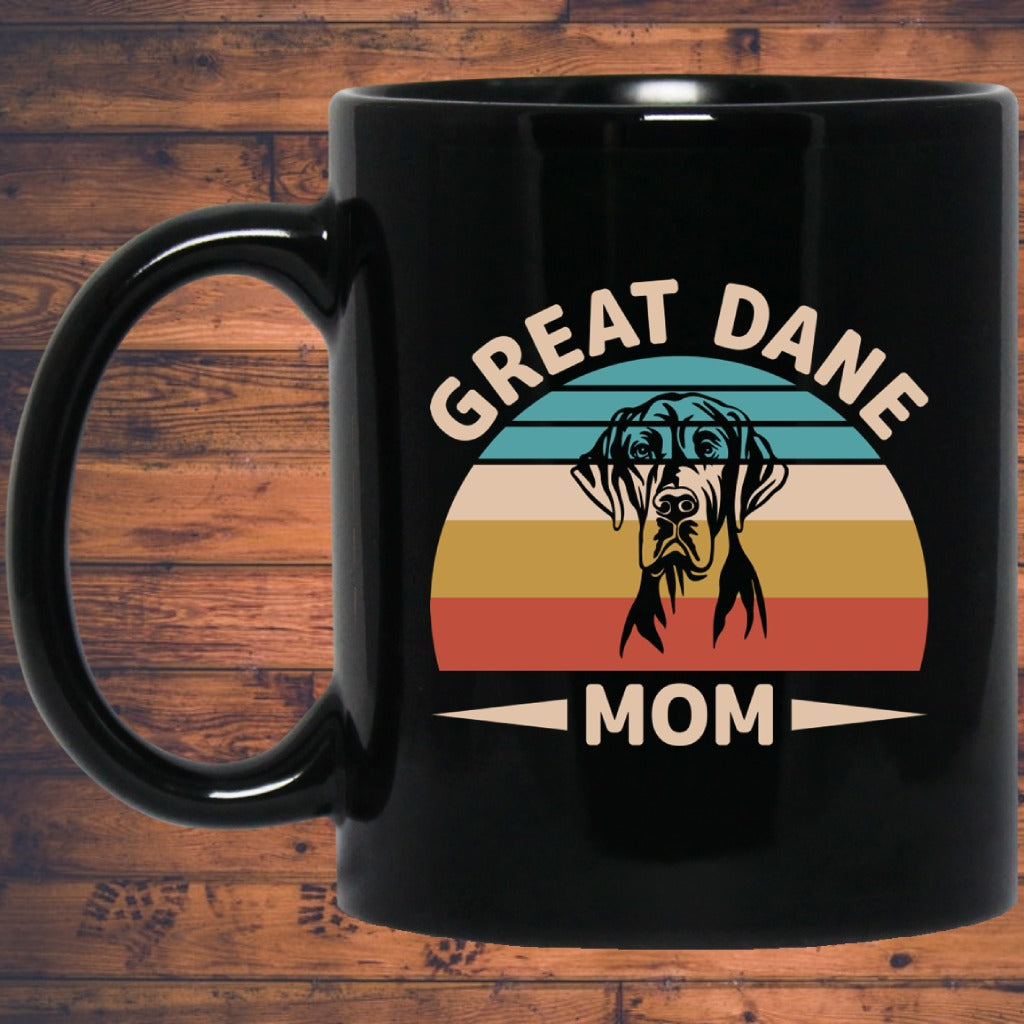 Great Dane Mom Mug | Great Dane Gift | Great Dane 11 oz. Black Mug