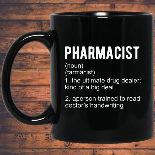 Pharmacist Definition Mug | Pharmacist Gift | Pharmacist 11 oz. Black Mug