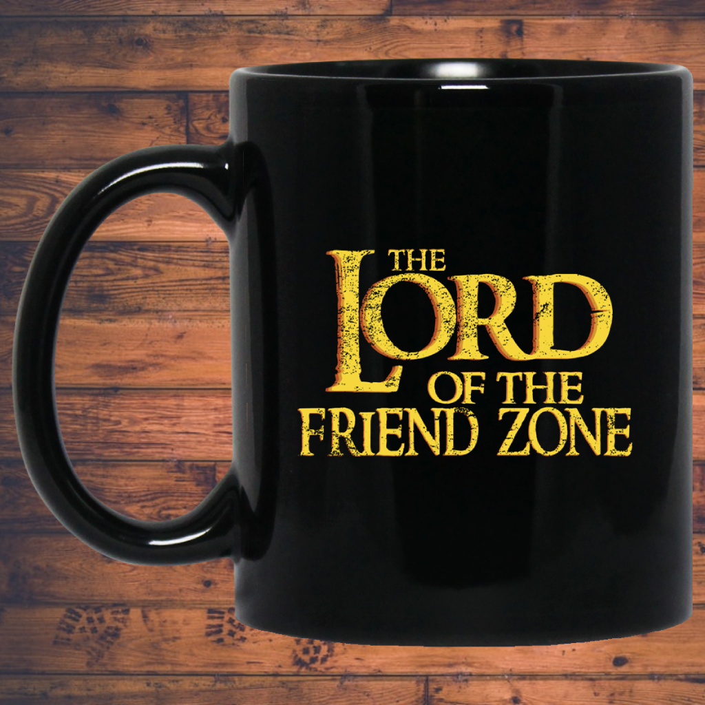 Lord Of The Friendzone 11 oz. Black Mug (Friend Zone)