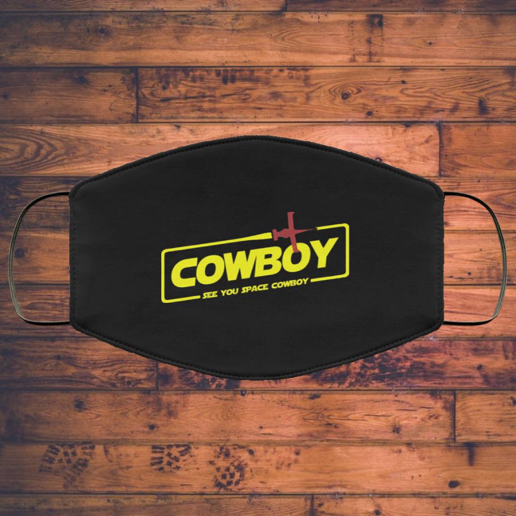 Cowboy See You Space Cowboy Face Mask