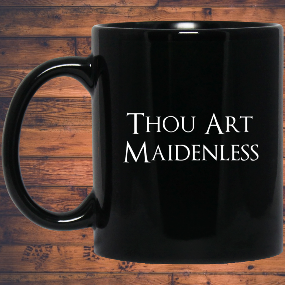 Thou Art Maidenless RPG 11 oz. Black Mug | Video Game Mug | Gaming 11 oz RPG Video Game Mug