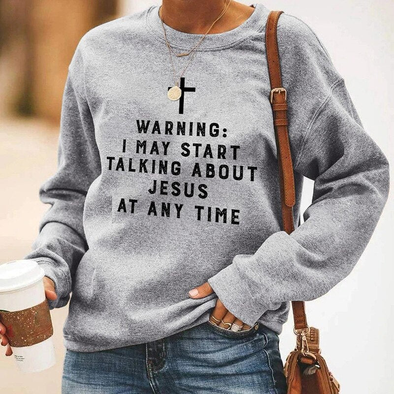 "Warning I May Start Talking About Jesus" Unisex Sweatshirt Main image