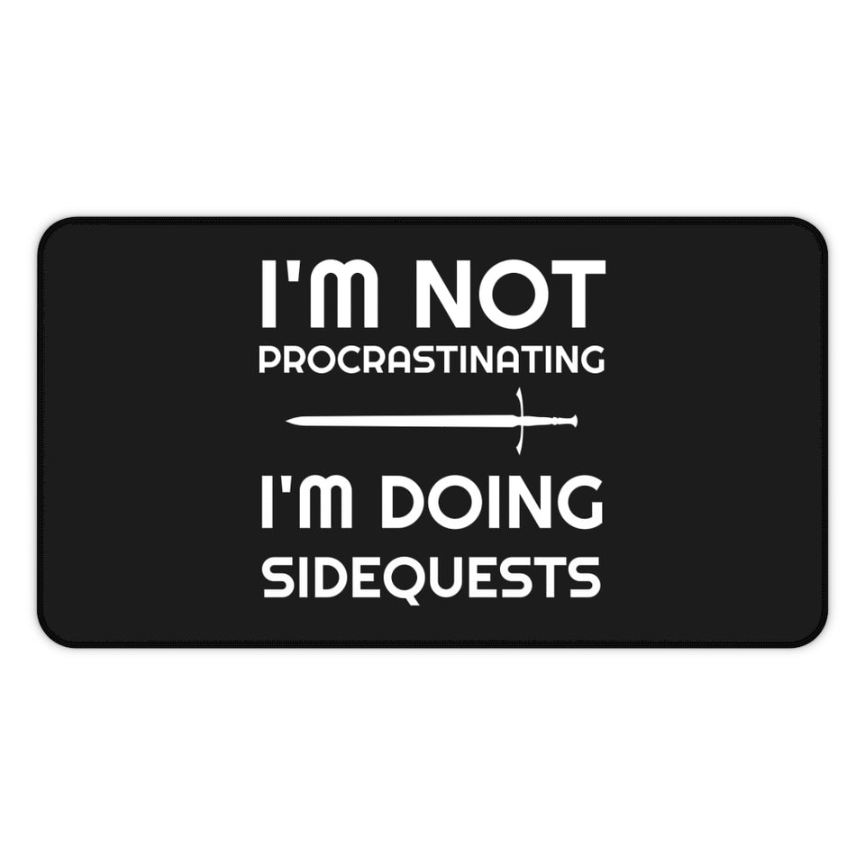 I'm Not Procrastinating I'm Doing Side Quests RPG Fantasy Desk Mat | RPG Mouse Mat | Gaming Mouse Pad