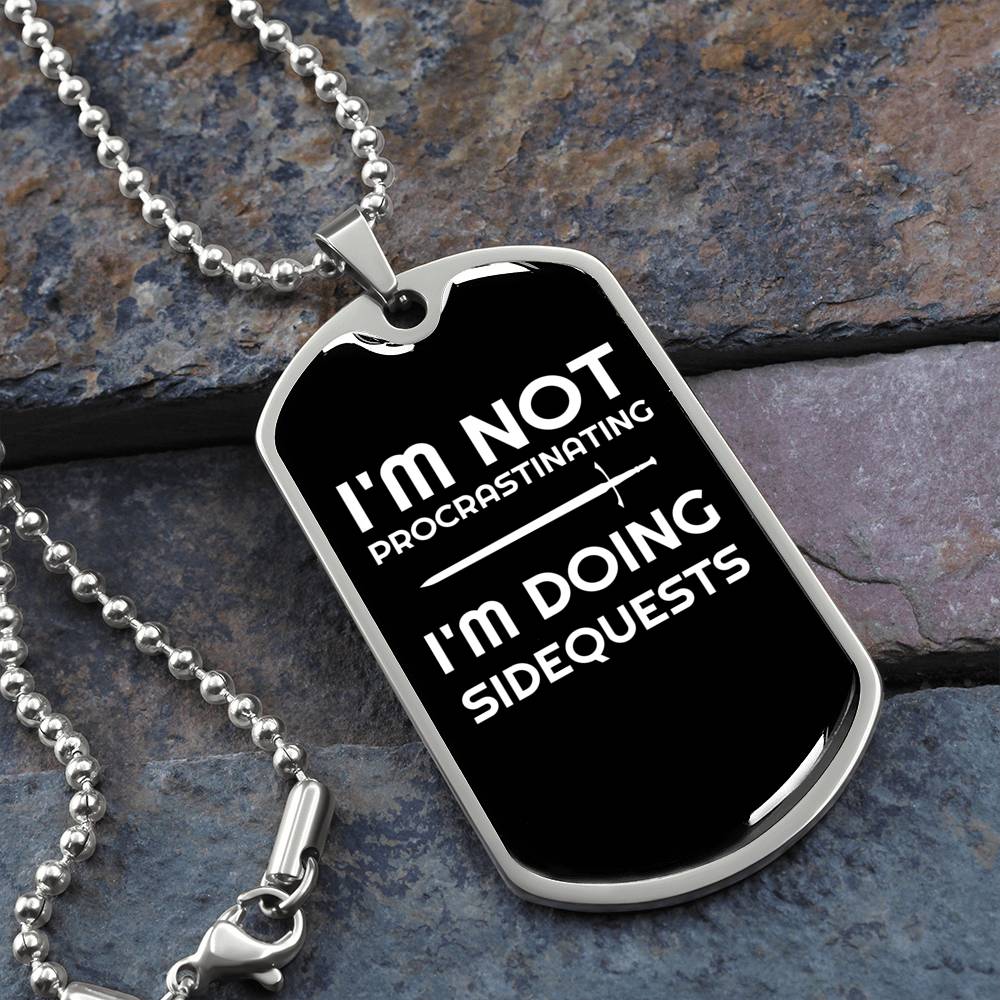 I'm Not Procrastinating I'm Doing Side Quests Fantasy RPG Dog Tags | Gamer Dog Tags | Video Game Dog Tags | RPG Dog Tags | RPG Necklace Main image