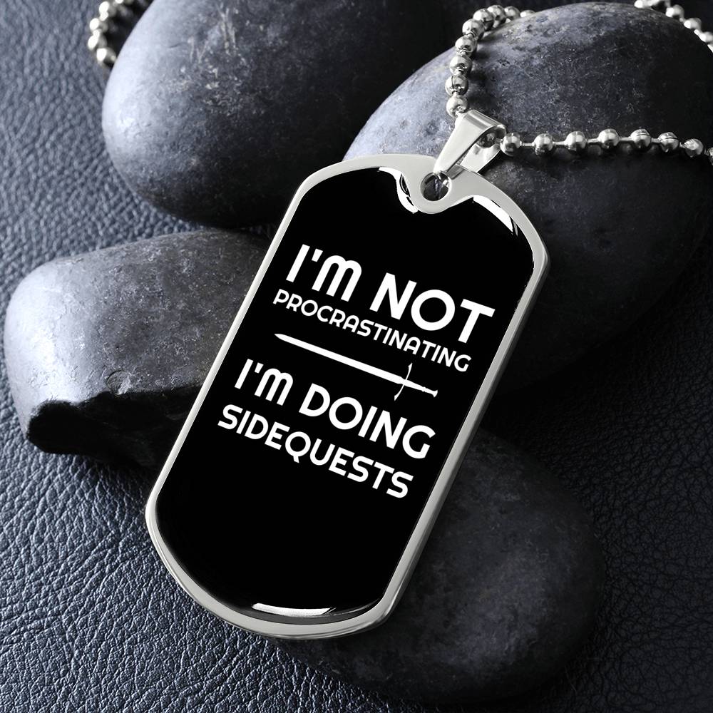 I'm Not Procrastinating I'm Doing Side Quests Fantasy RPG Dog Tags | Gamer Dog Tags | Video Game Dog Tags | RPG Dog Tags | RPG Necklace