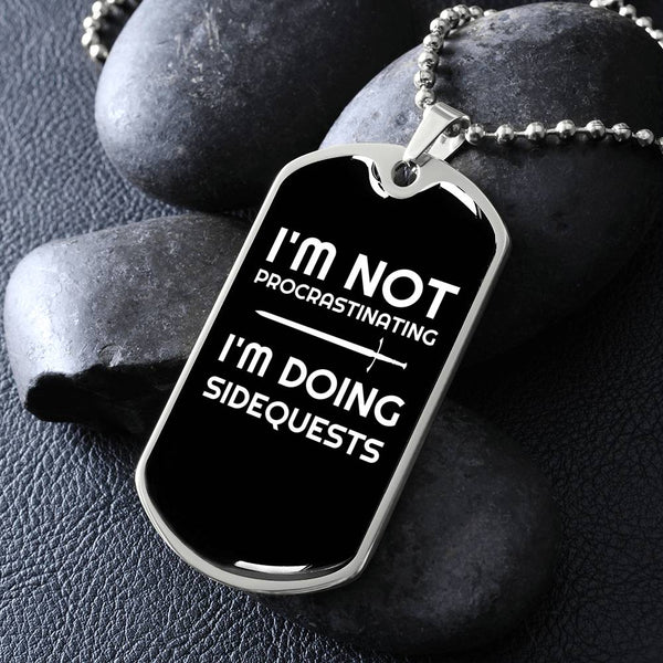 I'm Not Procrastinating I'm Doing Side Quests Fantasy RPG Dog Tags | Gamer Dog Tags | Video Game Dog Tags | RPG Dog Tags | RPG Necklace