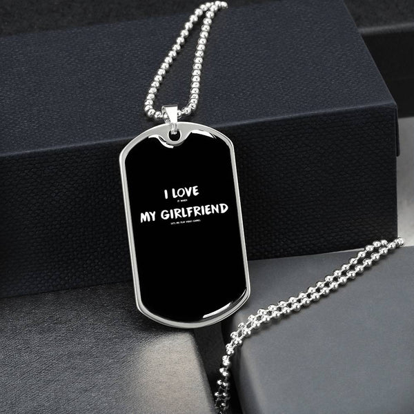 I Love It When My Girlfriend Lets Me Play Video Games - Video Gaming Dog Tags