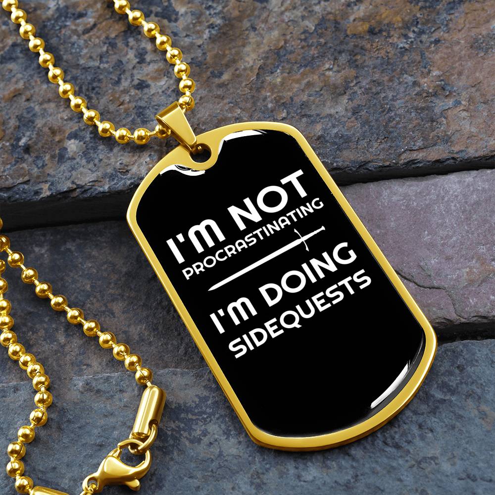 I'm Not Procrastinating I'm Doing Side Quests Fantasy RPG Dog Tags | Gamer Dog Tags | Video Game Dog Tags | RPG Dog Tags | RPG Necklace