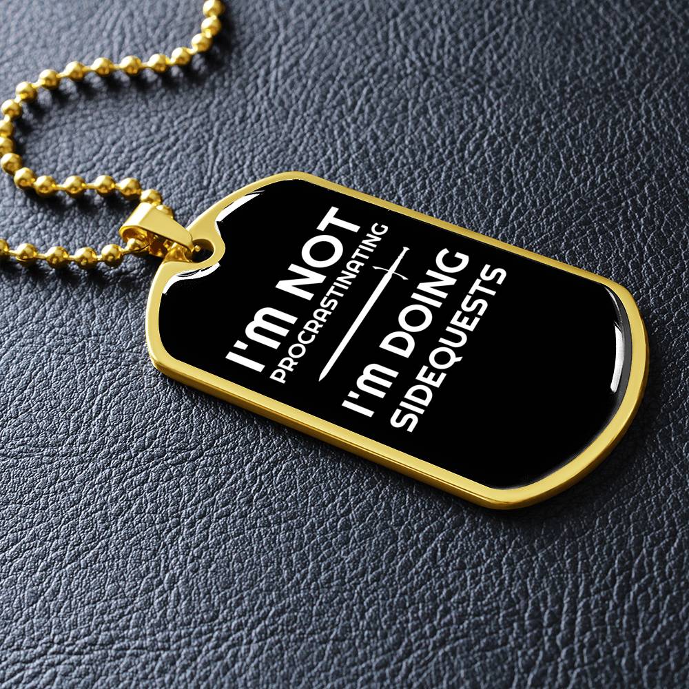 I'm Not Procrastinating I'm Doing Side Quests Fantasy RPG Dog Tags | Gamer Dog Tags | Video Game Dog Tags | RPG Dog Tags | RPG Necklace