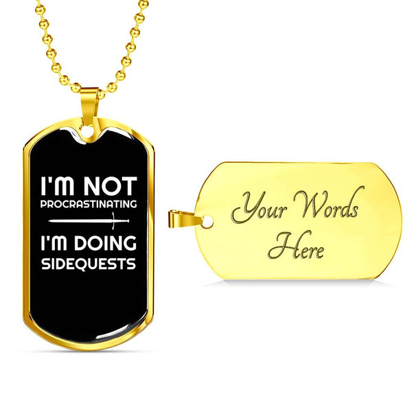 I'm Not Procrastinating I'm Doing Side Quests Fantasy RPG Dog Tags | Gamer Dog Tags | Video Game Dog Tags | RPG Dog Tags | RPG Necklace