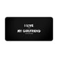 I Love It When My Girlfriend Lets Me Play Video Games Gaming RPG Fantasy Desk Mat | Gamer Mouse Mat | Video Game Mouse Pad