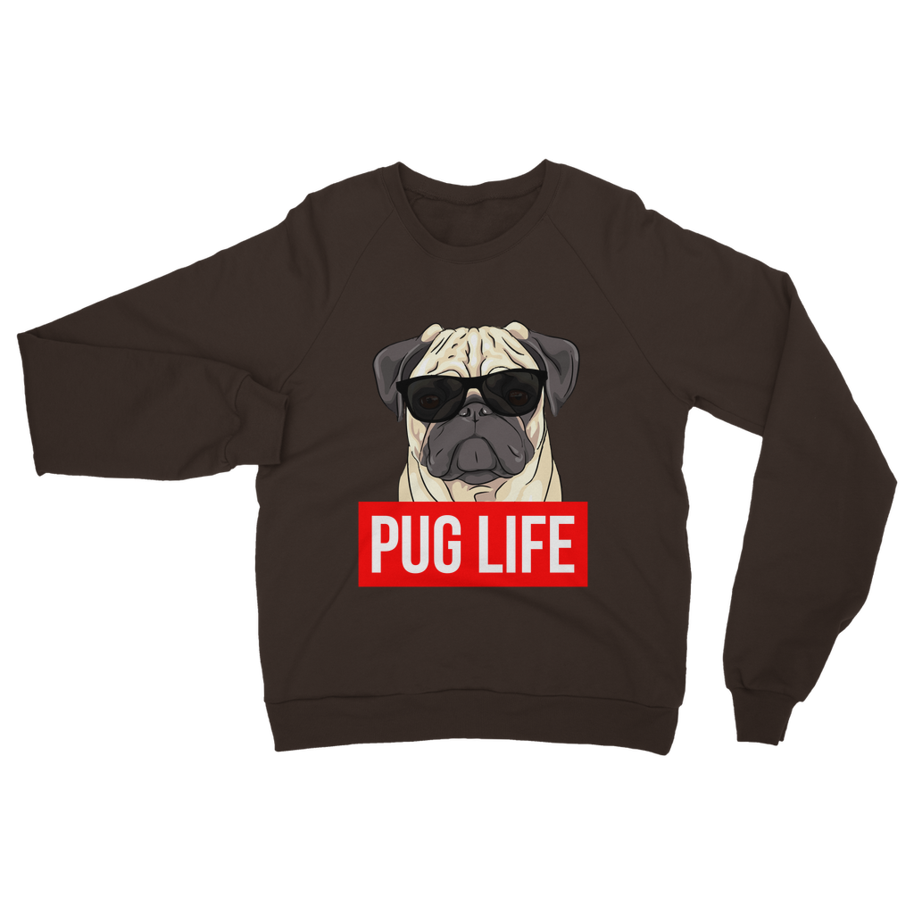 Pug Life - Pug Lover ﻿Classic Adult Sweatshirt