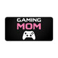 Gaming Mom RPG Fantasy Gaming Gamer Desk Mat | RPG Fantasy Mouse Mat | Gaming Gamer Mouse Pad