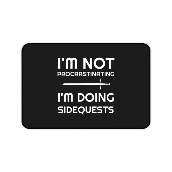 I'm Not Procrastinating I'm Doing Side Quests RPG Fantasy Desk Mat | RPG Mouse Mat | Gaming Mouse Pad