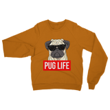 Pug Life - Pug Lover ﻿Classic Adult Sweatshirt Pug Life - Pug Lover ﻿Classic Adult Sweatshirt
