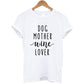 Dog Mother Wine Lover T-Shirt