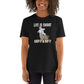 Life Is Short Grip It & Rip It - Motorbike Dirt Bike Unisex T-Shirt