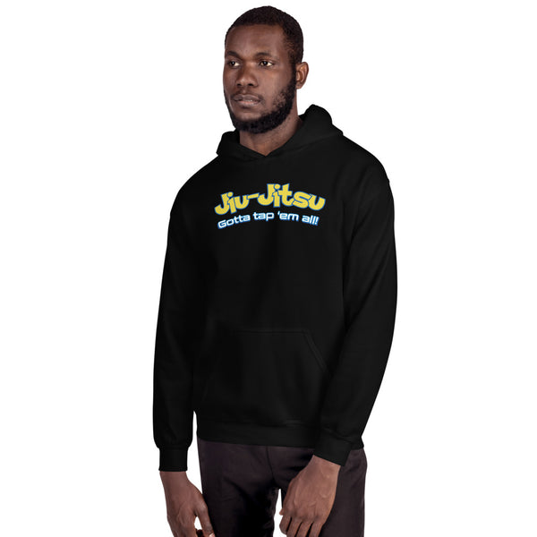 Brazilian Jiu Jitsu Gotta Tap Em All BJJ Unisex Hoodie