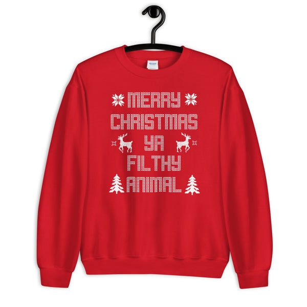 Merry Christmas Ya Filthy Animal Unisex Ugly Xmas Sweater Sweatshirt