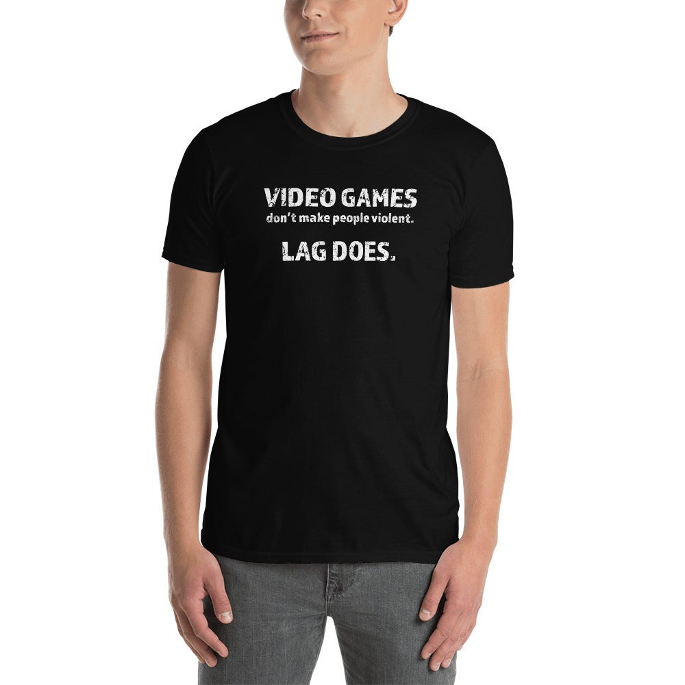 Video Games Don't Make People Violent Lag Does Shirt | Videogame Unisex T-Shirt
