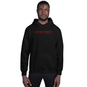 You Died Video Game Unisex Hoodie You Died Video Game Unisex Hoodie