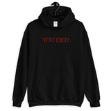 You Died Video Game Unisex Hoodie You Died Video Game Unisex Hoodie