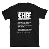 10 Reasons To Date A Chef - Chef Unisex T-Shirt chef shirt, chef shirts, chef t shirt,