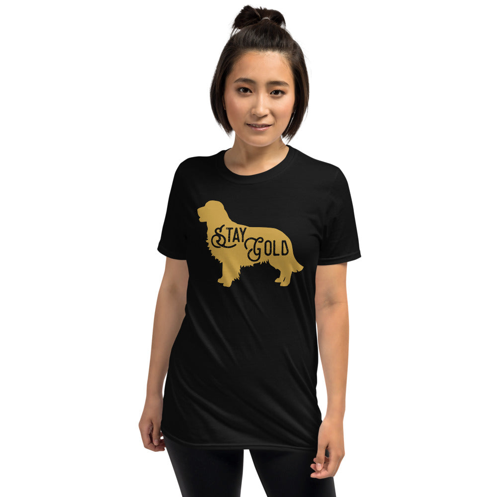 Stay Gold Golden Retriever - Dog Lover Dogs Unisex T-Shirt
