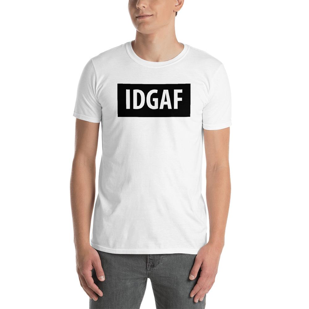IDGAF - I Don't Give A Fuck