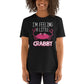 I'm Feeling A Little Crabby Unisex T-Shirt