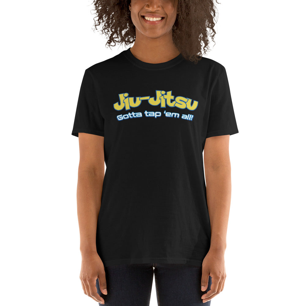 Brazilian Jiu Jitsu Gotta Tap Em All BJJ Unisex T-Shirt