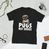 Pugs Not Drugs - Pug Unisex T-Shirt Pugs Not Drugs - Pug Unisex T-Shirt