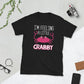 I'm Feeling A Little Crabby Unisex T-Shirt