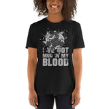 I've Got Mud In My Blood - Quad Bike Motorbike Unisex T-Shirt I've Got Mud In My Blood - Quad Bike Motorbike Unisex T-Shirt