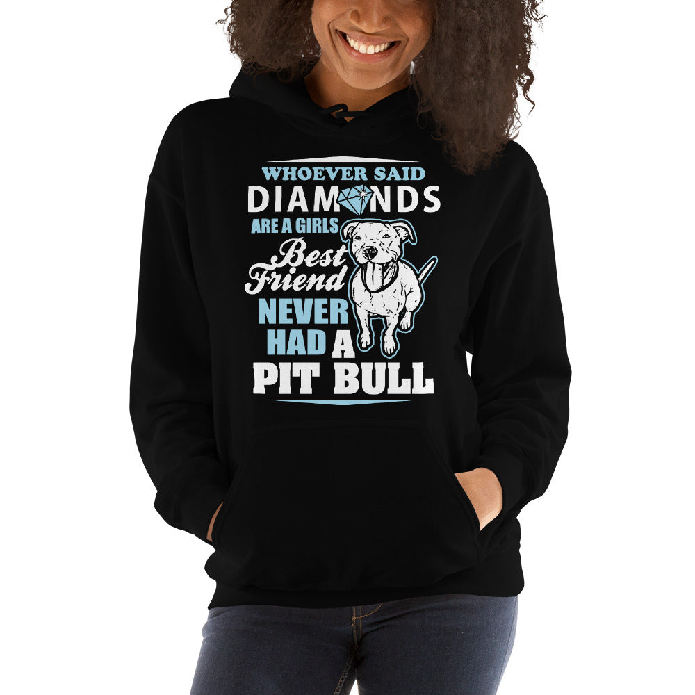 Whoever Said Diamonds Are A Girl's Best Friend Never Had A Pitbull Unisex Hoodie Main image