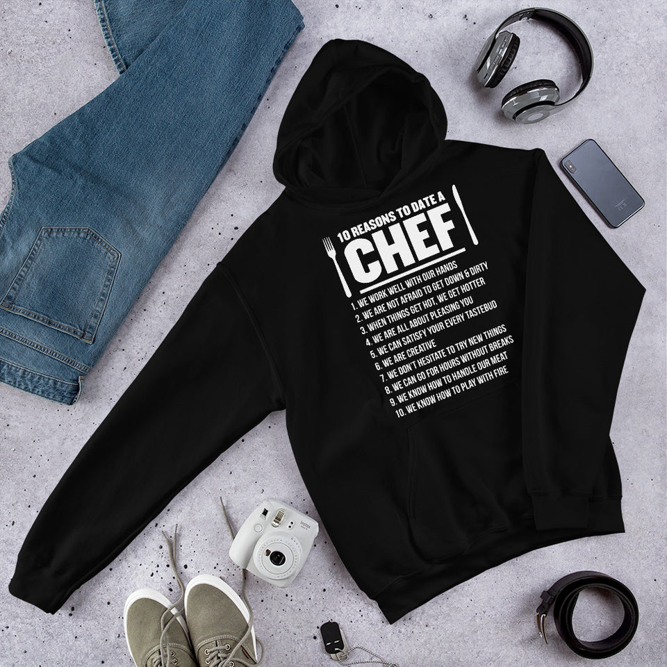 10 Reasons To Date A Chef Unisex Hoodie