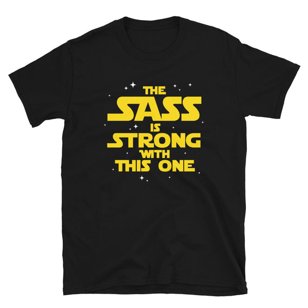 sass sassy sarcasm sarcastic shirt